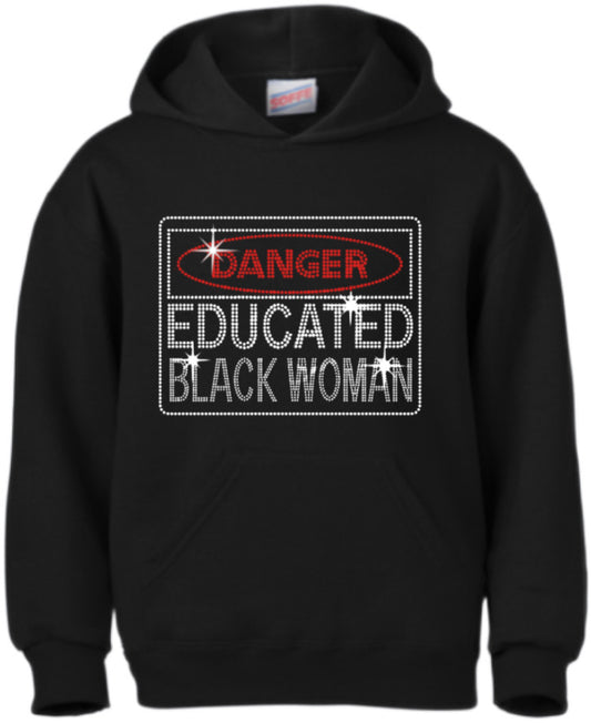 Danger Educated Black Woman Hoodie